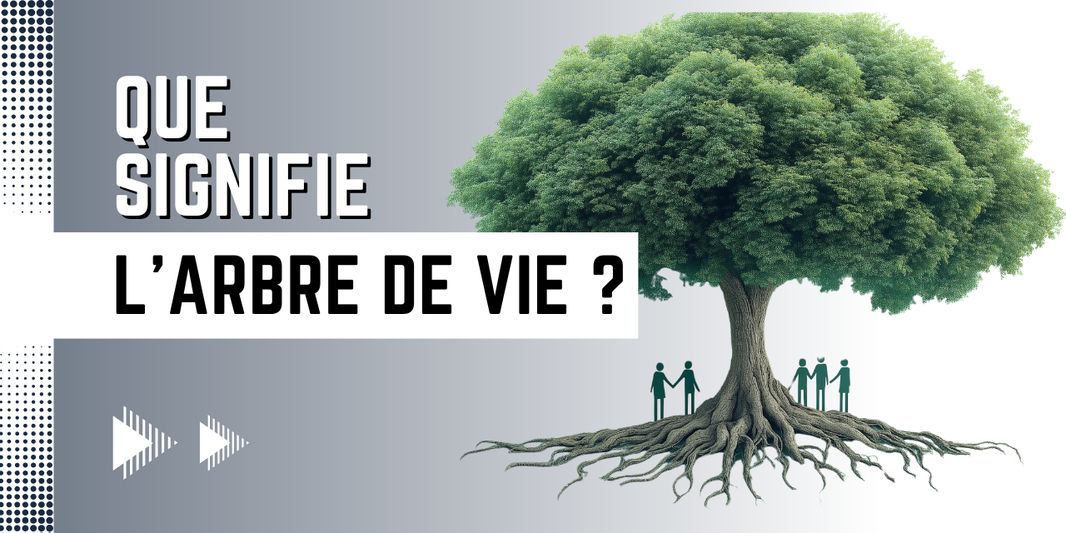 Que signifie l'arbre de vie ? 